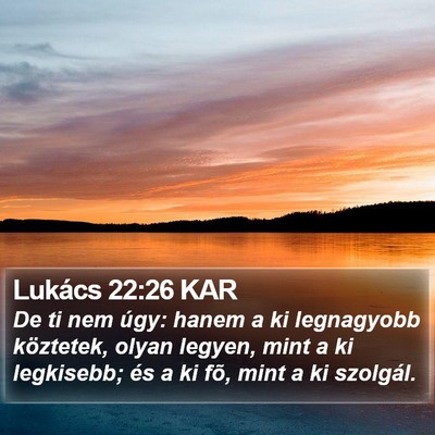Lukács 22:26 KAR Bible Verse Image