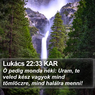 Lukács 22:33 KAR Bible Verse Image