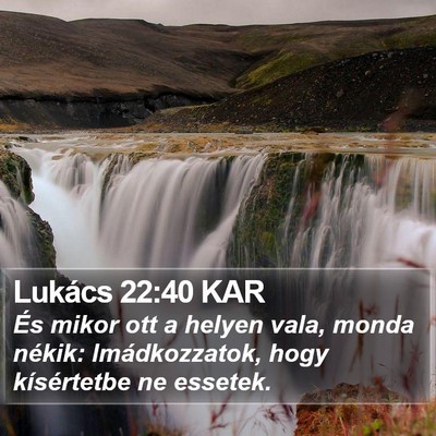 Lukács 22:40 KAR Bible Verse Image