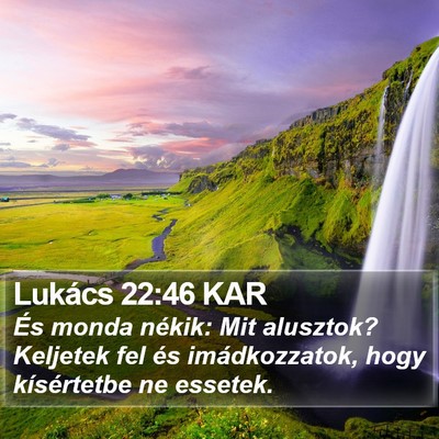 Lukács 22:46 KAR Bible Verse Image