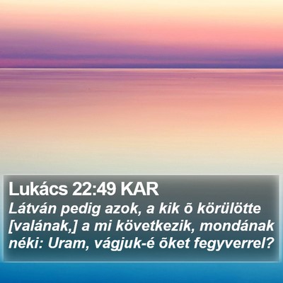 Lukács 22:49 KAR Bible Verse Image