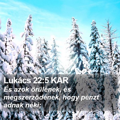 Lukács 22:5 KAR Bible Verse Image