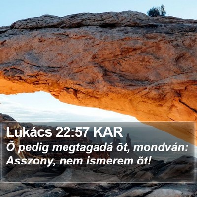 Lukács 22:57 KAR Bible Verse Image