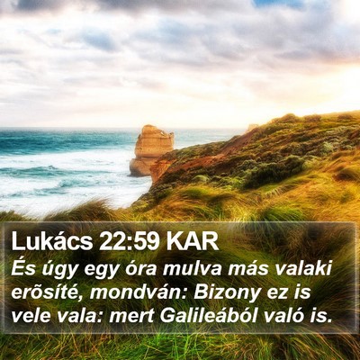 Lukács 22:59 KAR Bible Verse Image