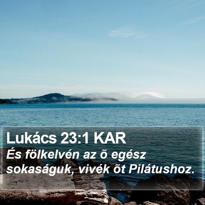 Lukács 23:1 KAR Bible Verse Image