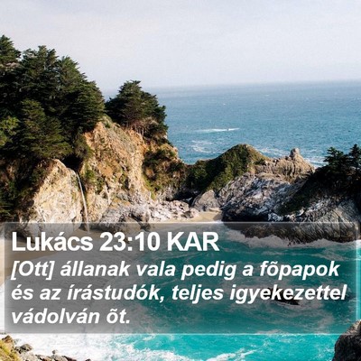 Lukács 23:10 KAR Bible Verse Image