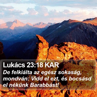 Lukács 23:18 KAR Bible Verse Image