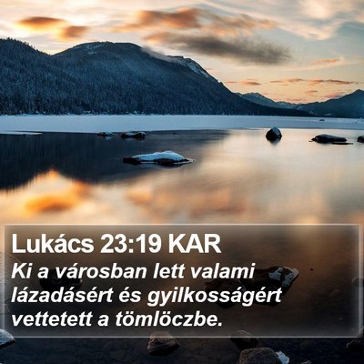 Lukács 23:19 KAR Bible Verse Image