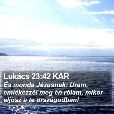Lukács 23:42 KAR Bible Verse Image