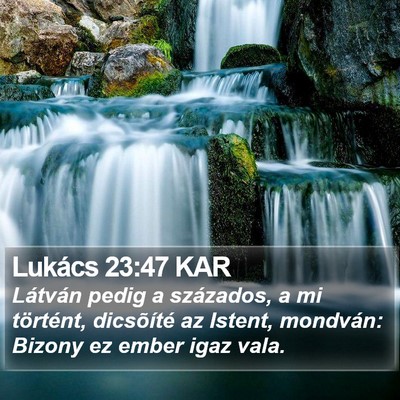 Lukács 23:47 KAR Bible Verse Image