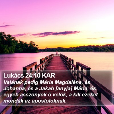 Lukács 24:10 KAR Bible Verse Image