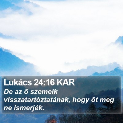 Lukács 24:16 KAR Bible Verse Image