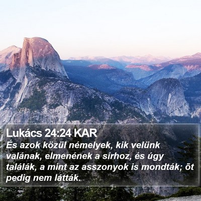Lukács 24:24 KAR Bible Verse Image