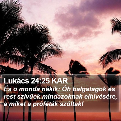Lukács 24:25 KAR Bible Verse Image