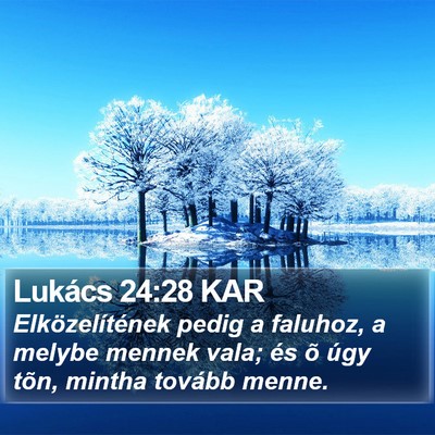 Lukács 24:28 KAR Bible Verse Image