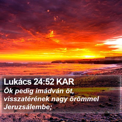 Lukács 24:52 KAR Bible Verse Image