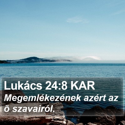 Lukács 24:8 KAR Bible Verse Image
