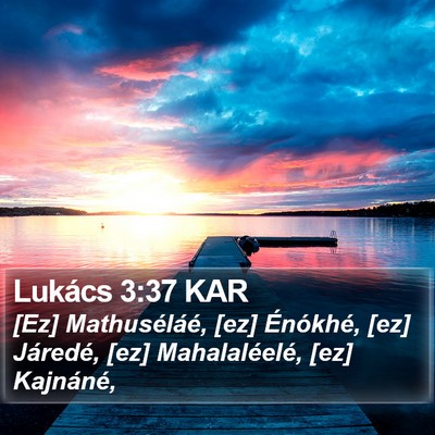 Lukács 3:37 KAR Bible Verse Image