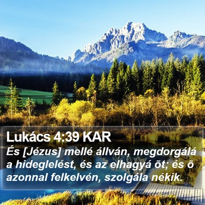 Lukács 4:39 KAR Bible Verse Image