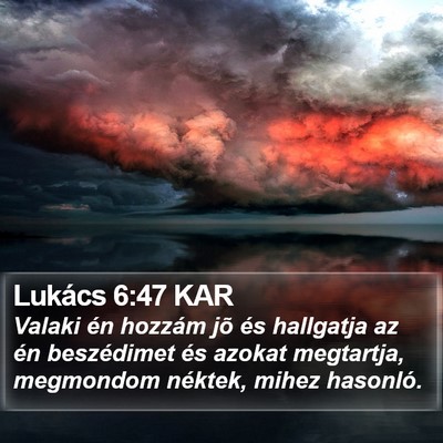 Lukács 6:47 KAR Bible Verse Image