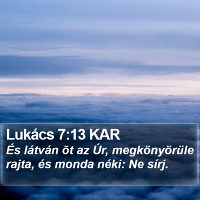 Lukács 7:13 KAR Bible Verse Image