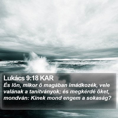 Lukács 9:18 KAR Bible Verse Image