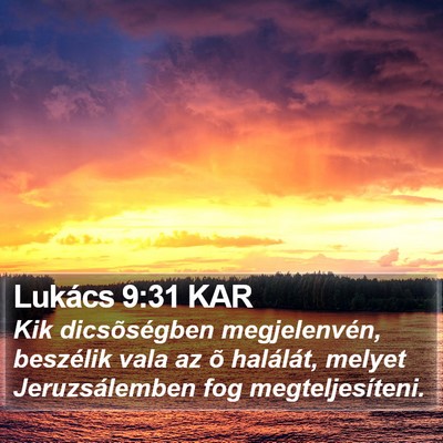Lukács 9:31 KAR Bible Verse Image