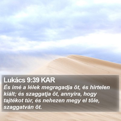 Lukács 9:39 KAR Bible Verse Image