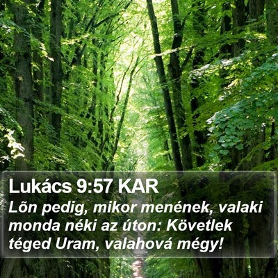 Lukács 9:57 KAR Bible Verse Image