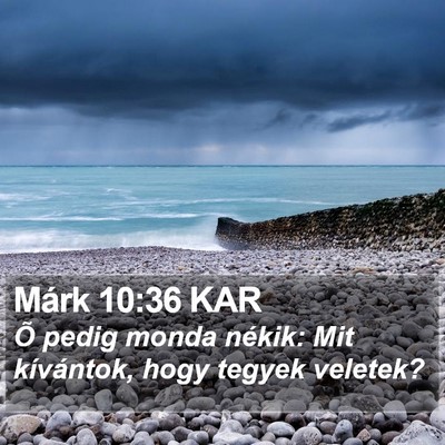 Márk 10:36 KAR Bible Verse Image