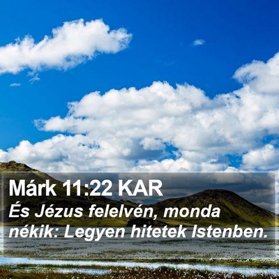Márk 11:22 KAR Bible Verse Image