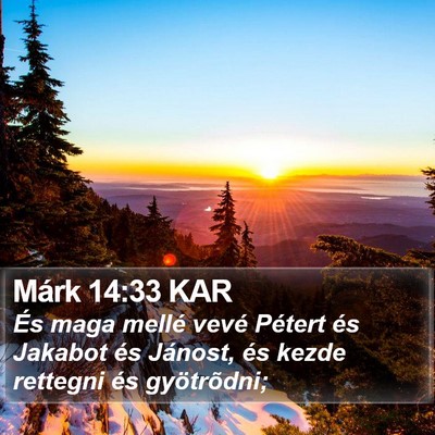 Márk 14:33 KAR Bible Verse Image
