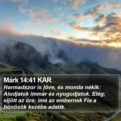 Márk 14:41 KAR Bible Verse Image
