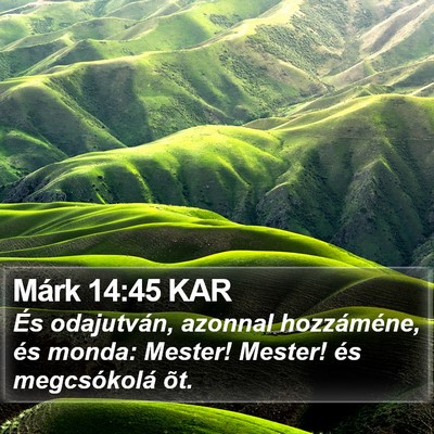 Márk 14:45 KAR Bible Verse Image