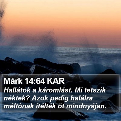 Márk 14:64 KAR Bible Verse Image