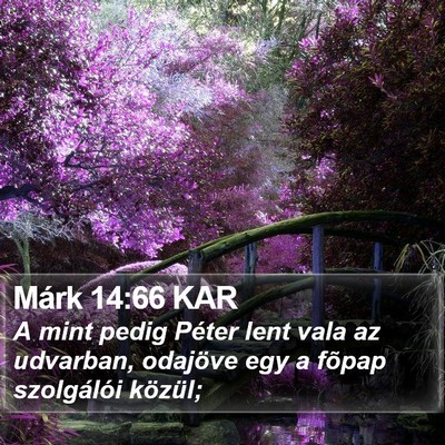 Márk 14:66 KAR Bible Verse Image