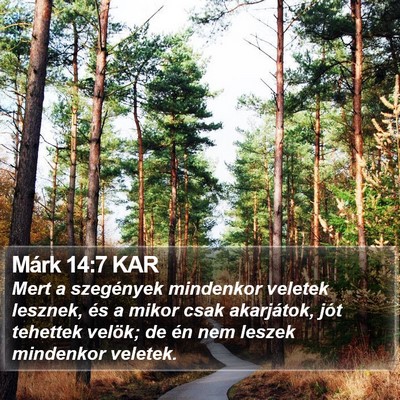 Márk 14:7 KAR Bible Verse Image