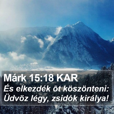 Márk 15:18 KAR Bible Verse Image