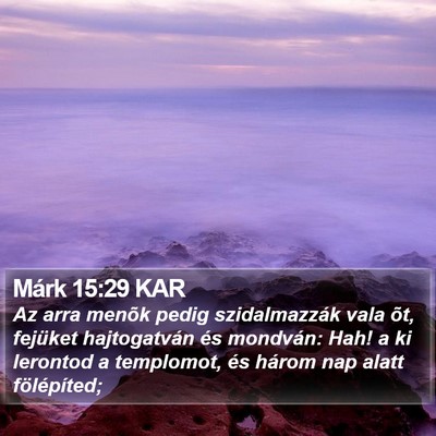 Márk 15:29 KAR Bible Verse Image