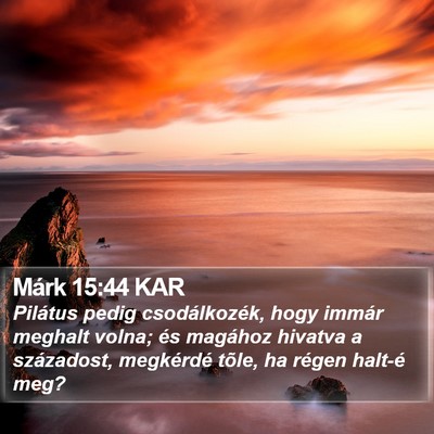 Márk 15:44 KAR Bible Verse Image