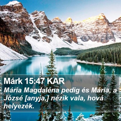 Márk 15:47 KAR Bible Verse Image