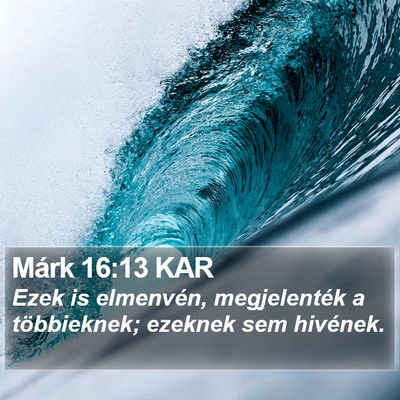 Márk 16:13 KAR Bible Verse Image