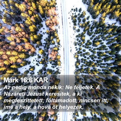 Márk 16:6 KAR Bible Verse Image