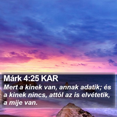 Márk 4:25 KAR Bible Verse Image