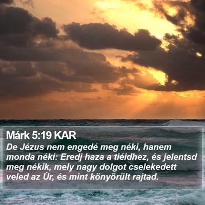 Márk 5:19 KAR Bible Verse Image