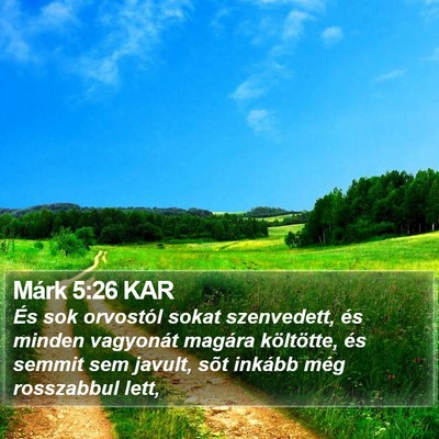 Márk 5:26 KAR Bible Verse Image