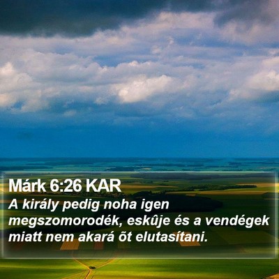 Márk 6:26 KAR Bible Verse Image