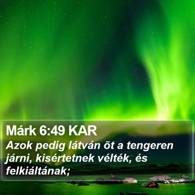 Márk 6:49 KAR Bible Verse Image