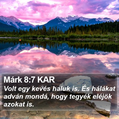 Márk 8:7 KAR Bible Verse Image