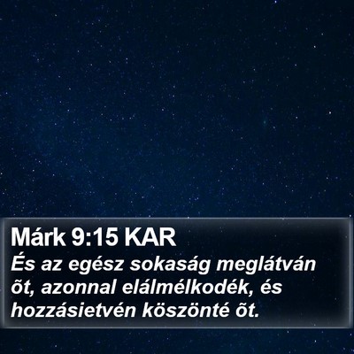 Márk 9:15 KAR Bible Verse Image